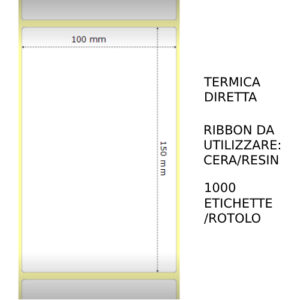 Trasferimento termico Etichette permanente per ZEBRA 100mm*150mm 1000pz utilizzo con Ribbon